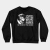 Javik Quote Crewneck Sweatshirt Official Mass Effect Merch